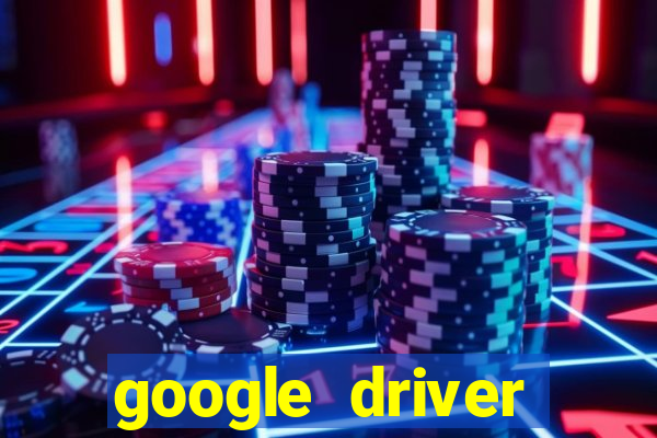 google driver windows 10